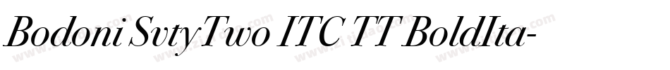 Bodoni SvtyTwo ITC TT BoldIta字体转换